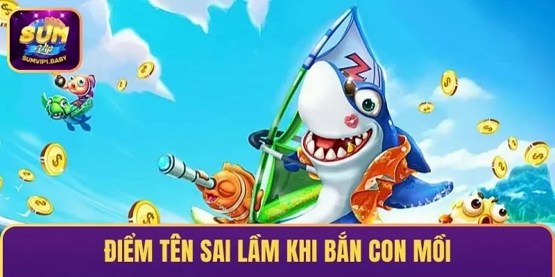 Điểm tên sai lầm lớn khi bắn con mồi 